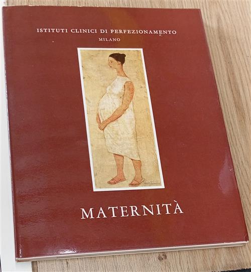 Maternità. Istituti Clinici Di Perfezionamento Milano Alfredo Lanocita Amilcar