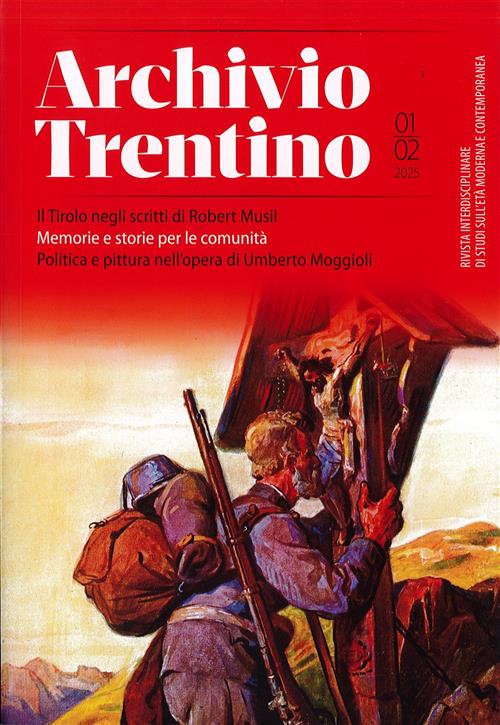 Archivio Trentino 01/02 Il Tirolo Negli Scritti Di Rober Musil. Memorie E Stor