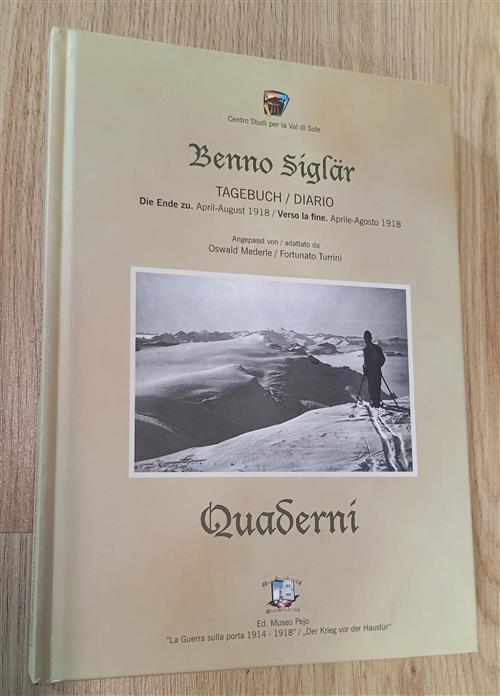 Benno Siglar. Tagebuch Diario Verso La Fine Aprile Agosto 1918. Quaderni Oswal