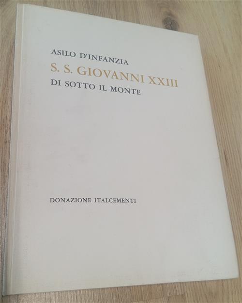 Asilo D'infanzia S. S. Giovanni Xxiii Di Sotto Il Monte Donazione Italcementi