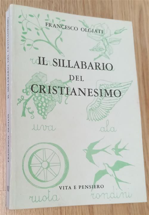 Il Sillabario Del Cristianesimo Francesco Olgiati Vita E Pensiero 1972