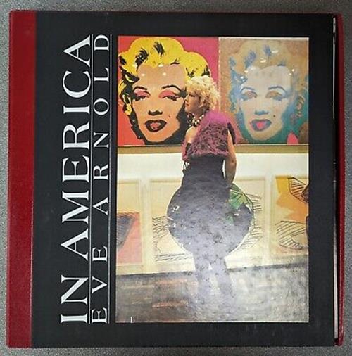 In America Eve Arnold Martin Secker & Warburg Ltd 1984