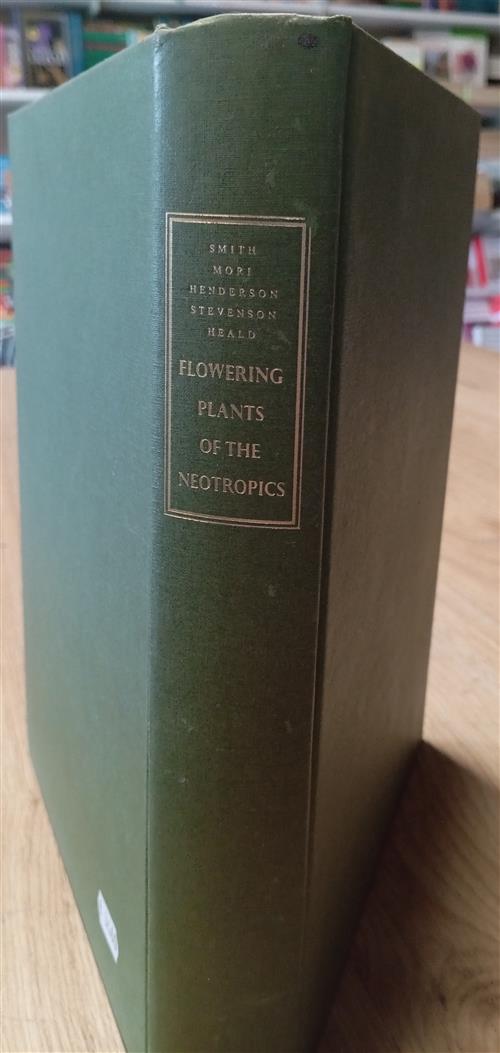 Flowering Plants Of The Neotropics Nathan P. Smith, Scott A. Mori Princeton Un