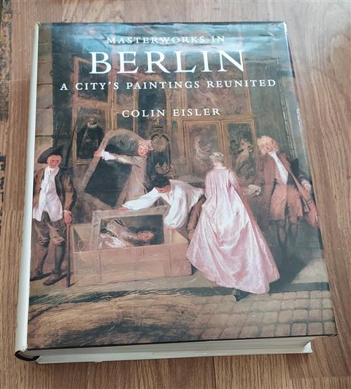Masterworks In Berlin A City's Paintings Reunited