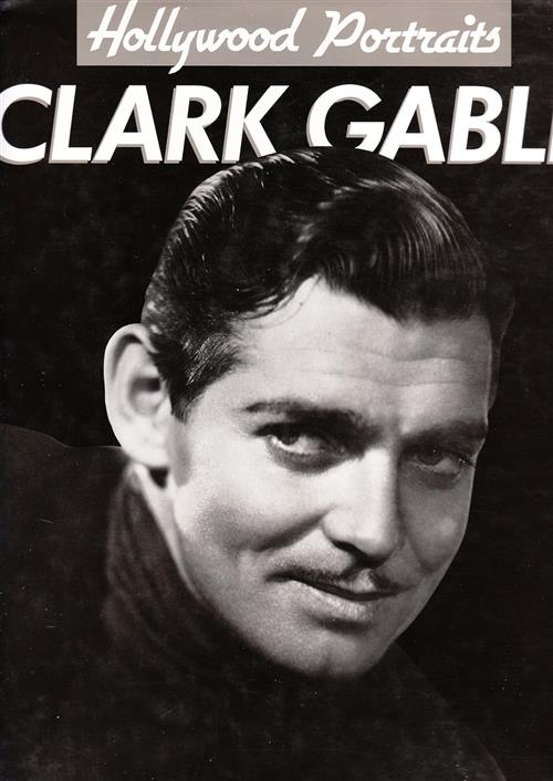 Clark Gable: A Hollywood Portrait Marie Cahill Magna Books 1992