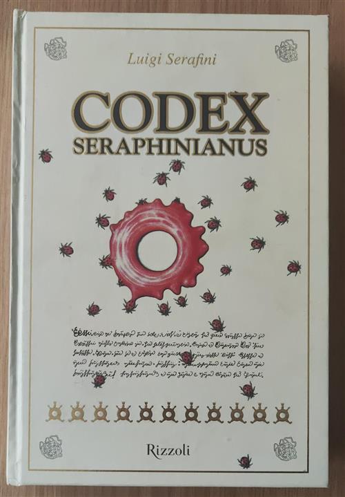 Codex Seraphinianus Luigi Serafini Rizzoli 2013
