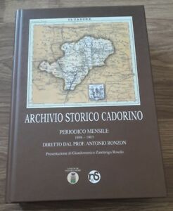 Archivio Storico Cadorino. Periodico Mensile 1898-1903 Antonio Ronzon Nuovi Se