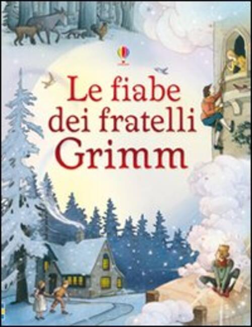 Le Fiabe Dei Fratelli Grimm. Ediz. Illustrata Ruth Brocklehurst Usborne 2011