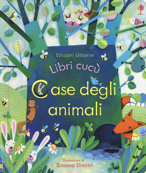Case Degli Animali. Libri Cucu. Ediz. Illustrata Anna Milbourne Usborne 2014