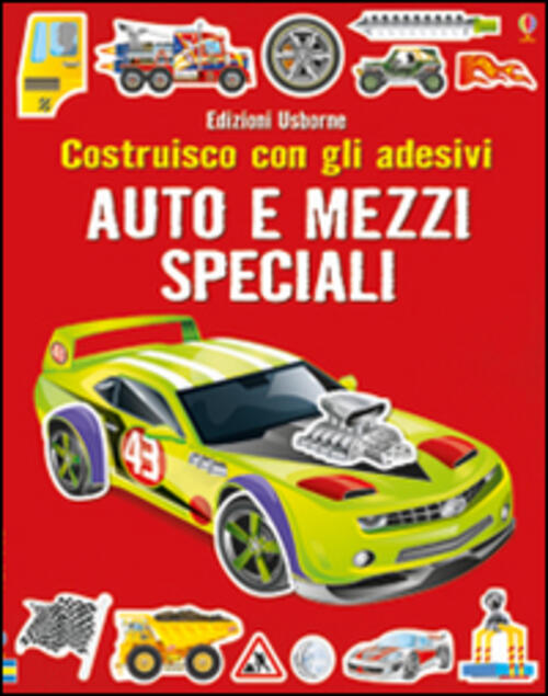 Auto E Mezzi Speciali. Costruisco Con Gli Adesivi. Ediz. Illustrata Simon Tudh