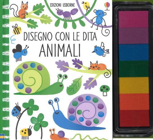 Animali. Disegno Con Le Dita. Ediz. Illustrata Fiona Watt Usborne 2016