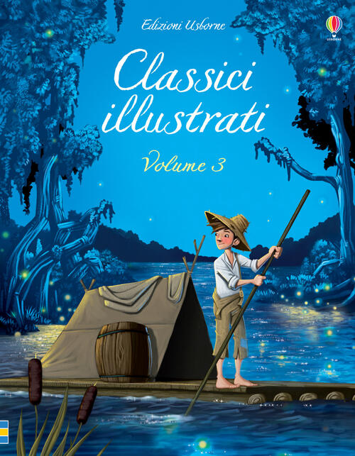 Classici Illustrati. Vol. 3 Usborne 2018