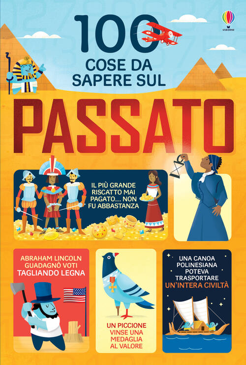 100 Cose Da Sapere Sul Passato Laura Cowan Usborne 2018