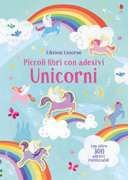Unicorni. Piccoli Libri Con Adesivi. Ediz. A Colori Hannah Watson Usborne 2019