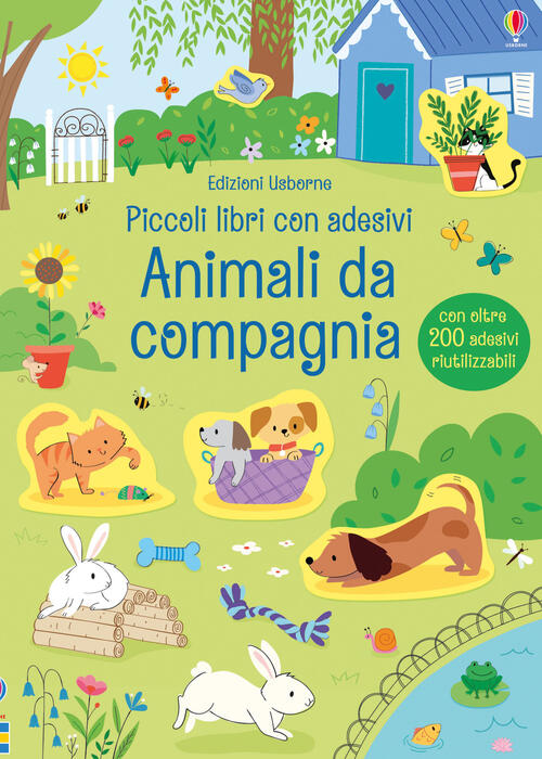 Animali Da Compagnia. Piccoli Libri Con Adesivi. Ediz. A Colori Hannah Watson