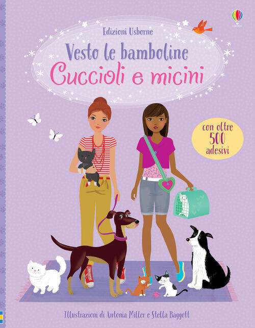 Cuccioli E Micini. Vesto Le Bamboline. Con Adesivi. Ediz. A Colori Fiona Watt