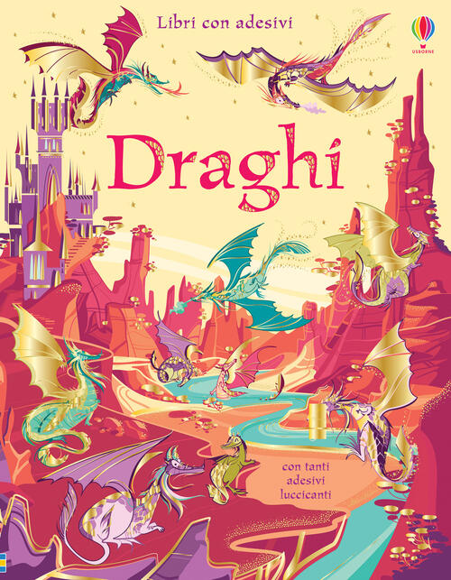 Draghi. Con Adesivi. Ediz. A Colori Fiona Watt Usborne 2020