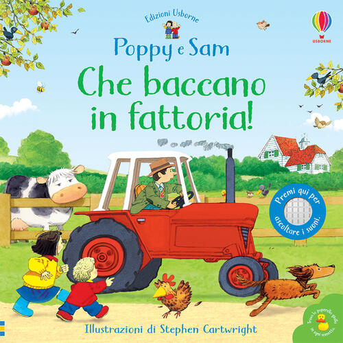 Che Baccano In Fattoria! Poppy E Sam. Ediz. A Colori Sam Taplin Usborne 2021