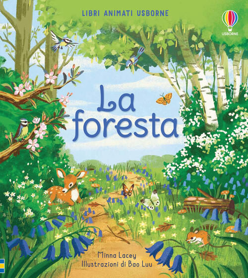 La Foresta. Libri Animati. Ediz. A Colori Minna Lacey Usborne 2021