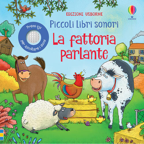 La Fattoria Parlante. Piccoli Libri Sonori. Ediz. A Colori Jessica Greenwell U