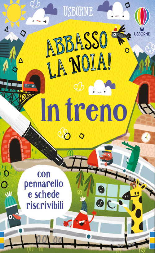 In Treno. Abbasso La Noia! Con Pennarello Enrico Ranzoni Usborne 2021