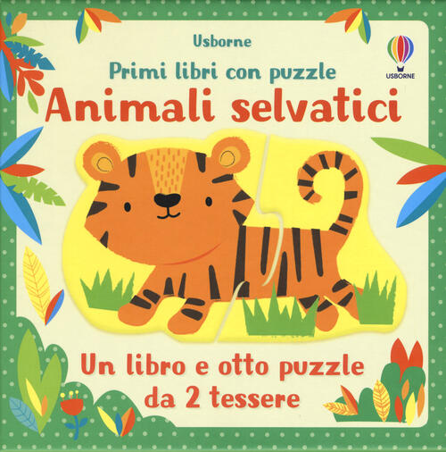Animali Selvatici. Con Puzzle Matthew Oldham Usborne 2021