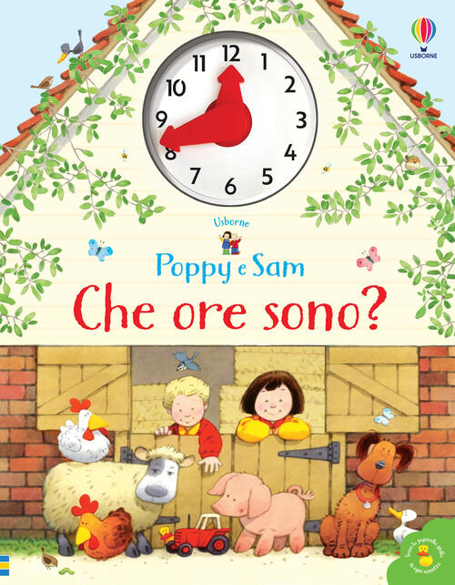 Che Ore Sono? Poppy E Sam. Ediz. A Colori Heather Amery Usborne 2021