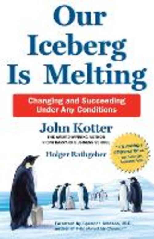 Our Iceberg Is Melting John Kotter Pan Macmillan