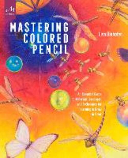 Mastering Colored Pencil Lisa Dinhofer Phaidon 2025