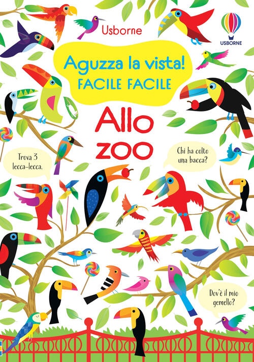 Allo Zoo. Aguzza La Vista! Facile Facile. Ediz. A Colori Kirsteen Robson Usbor