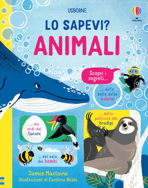 Animali. Lo Sapevi? Ediz. A Colori James Maclaine Usborne 2022