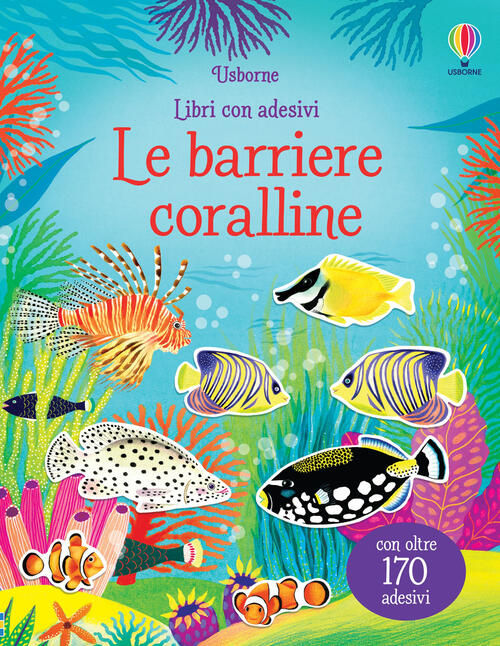 Le Barriere Coralline. Ediz. Illustrata Kristie Pickersgill Usborne 2022