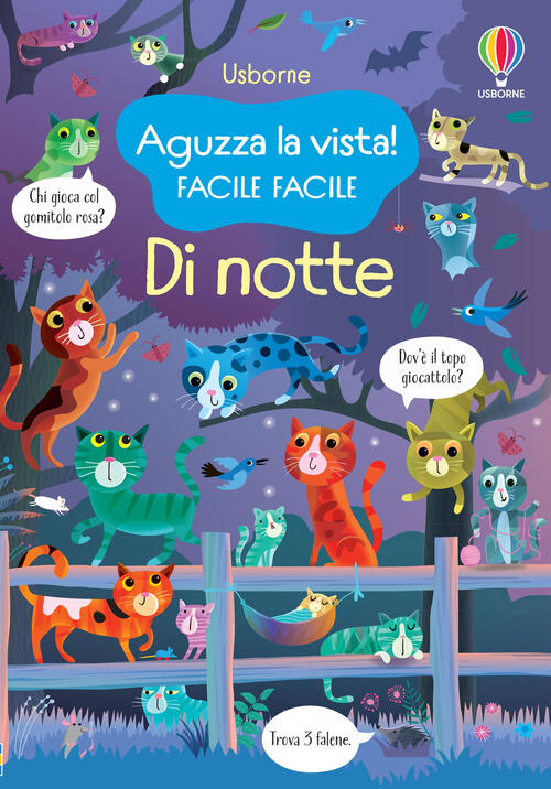 Di Notte. Aguzza La Vista! Facile Facile. Ediz. A Colori Kirsteen Robson Usbor