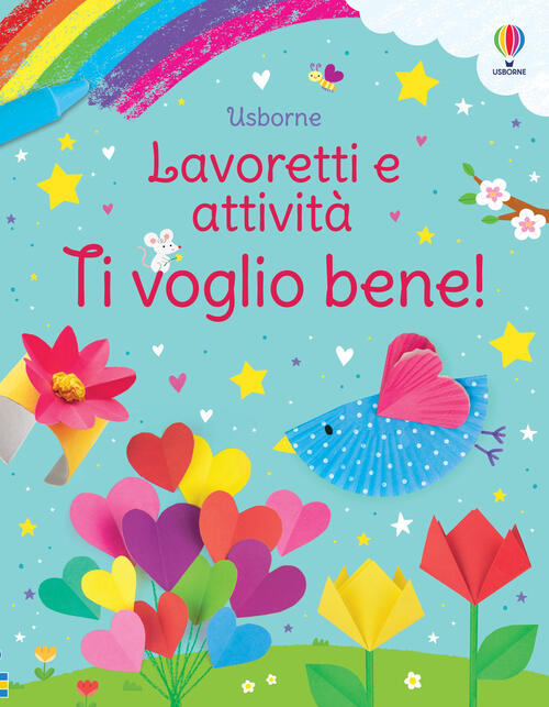 Ti Voglio Bene! Lavoretti E Attivita. Ediz. A Colori Kate Nolan Usborne 2024