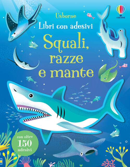 Squali, Razze E Mante. Con Adesivi Jane Bingham Usborne 2024
