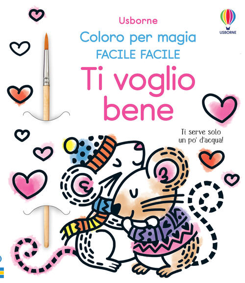 Ti Voglio Bene. Con Pennello Usborne 2023
