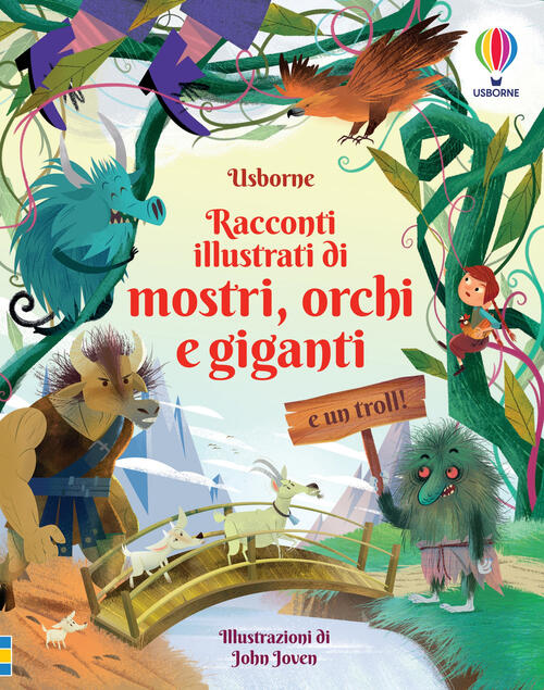 Racconti Illustrati Di Mostri, Orchi E Giganti (E Un Troll!). Ediz. A Colori U