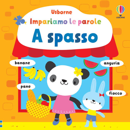 A Spasso. Impariamo Le Parole. Ediz. A Colori Fiona Watt Usborne 2023
