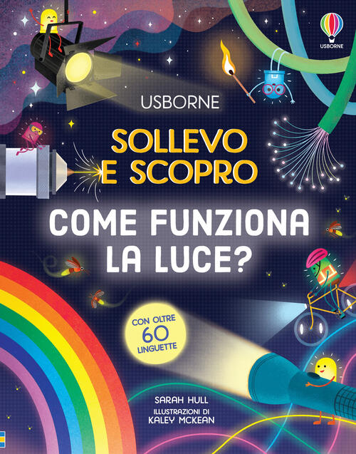Come Funziona La Luce? Sarah Hull Usborne 2024