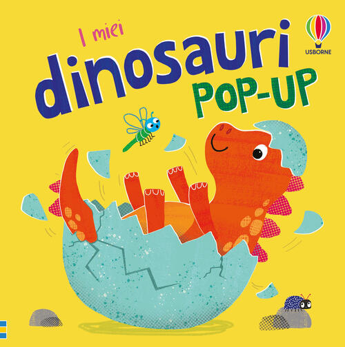 I Miei Dinosauri Pop-Up Anna Milbourne Usborne 2026