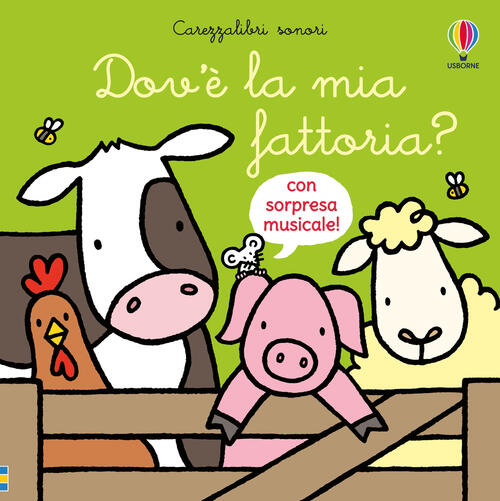 Dov’E La Mia Fattoria? Ediz. A Colori Fiona Watt Usborne 2024