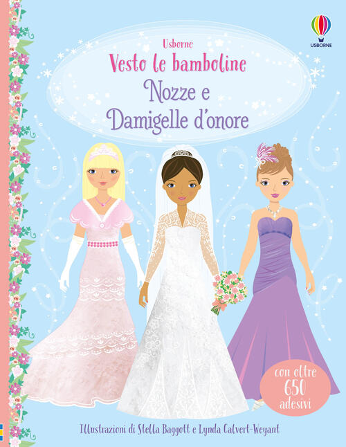 Nozze E Damigelle D'onore. Con Adesivi Fiona Watt Usborne 2024