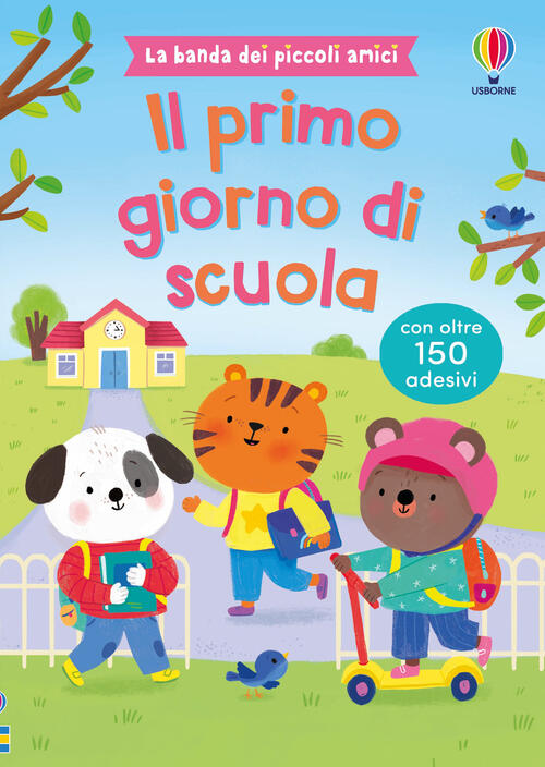 Il Primo Giorno Di Scuola. Con Adesivi Jessica Greenwell Usborne 2026
