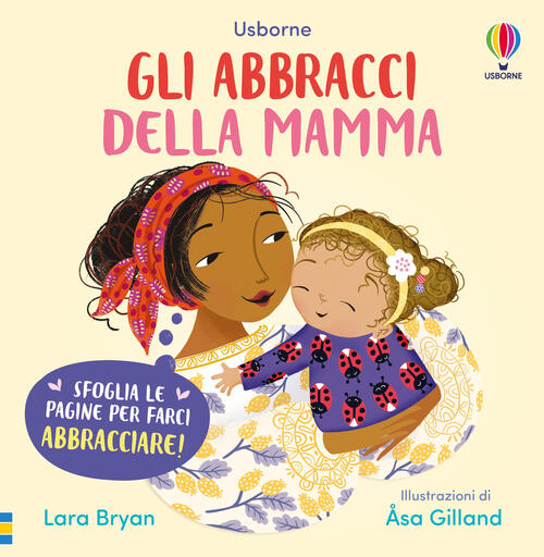 Gli Abbracci Della Mamma Lara Bryan Usborne 2025