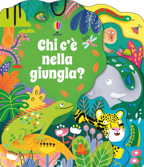 Chi C'e Nella Giungla? Ediz. A Colori Alice Beecham Usborne 2025