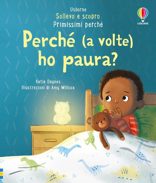 Perche (A Volte) Ho Paura? Ediz. Illustrata Katie Daynes Usborne 2025
