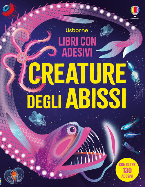 Creature Degli Abissi. Con Adesivi Alice James Usborne 2025
