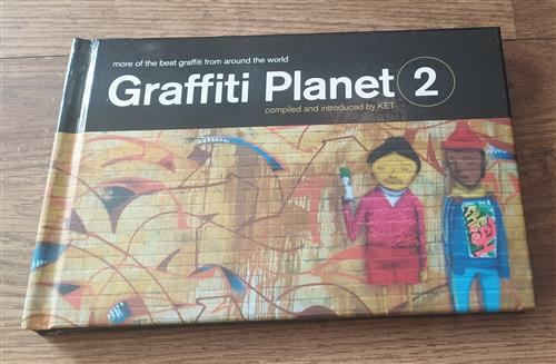 Graffiti Planet 2: More Of The Best Graffiti From Around The World