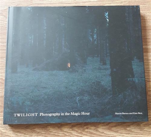 Twilight Photography In The Magic Hour Martin Barnes And Kate Best Merrell 200