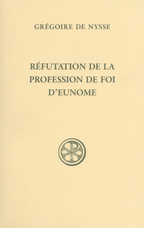 Refutation De La Profession De Foi D'eunome